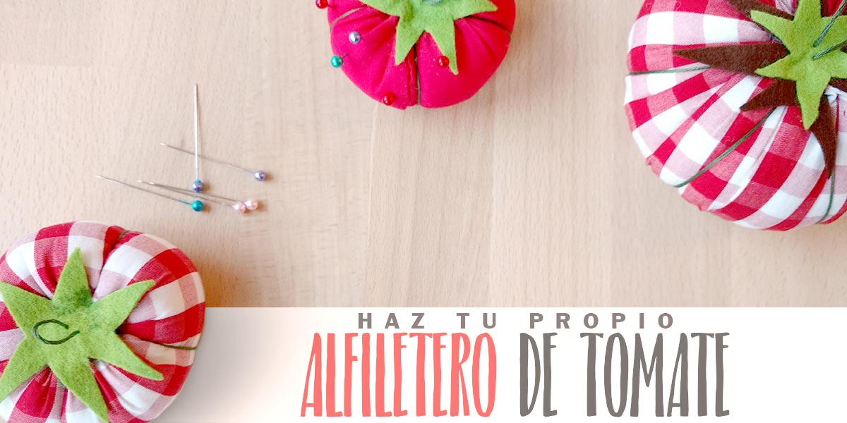 Haz Tu Propio Alfiletero de Tomate